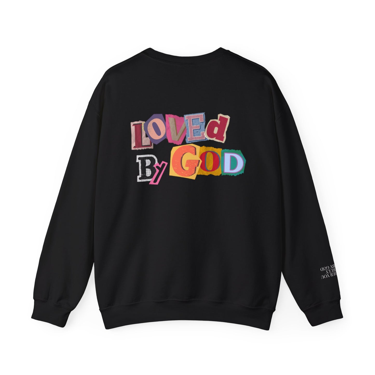 Loved by God Sweatshirt
