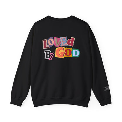 Loved by God Sweatshirt