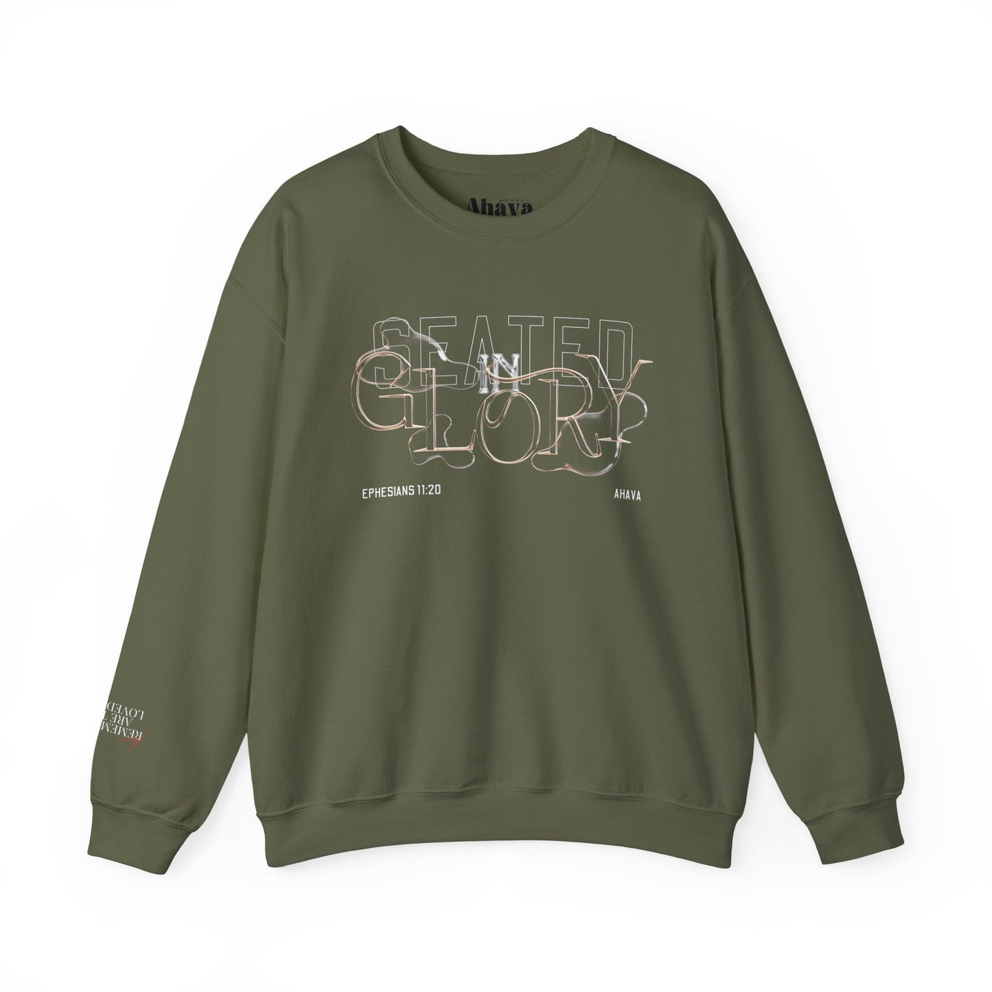 Seated in Glory |  Ephesians 1:20 Sweatshirt