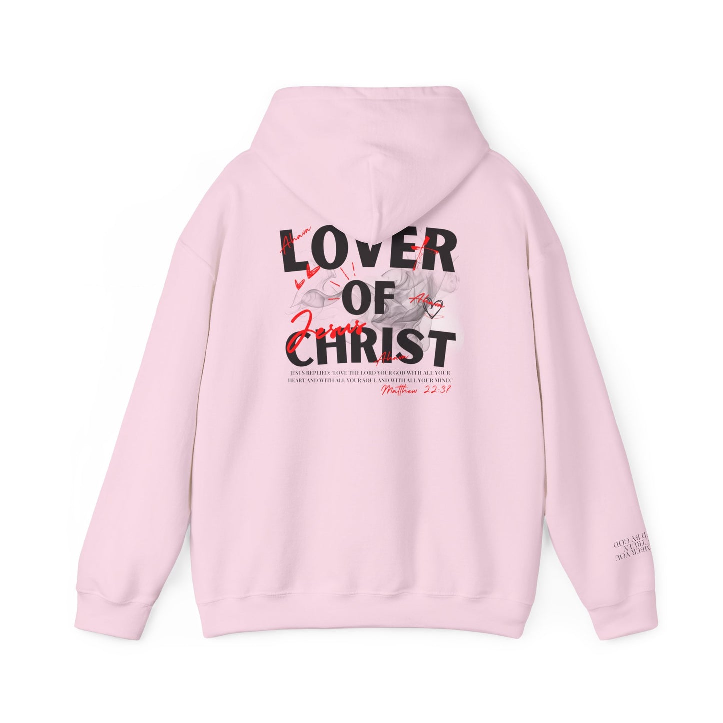 Lover of Christ Hoodie | Matthew 22:37