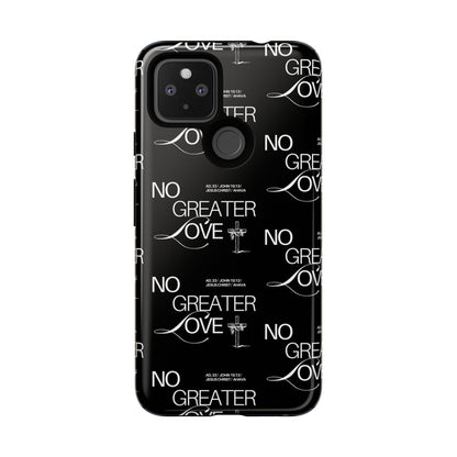 "No Greater Love" Black Phone Case