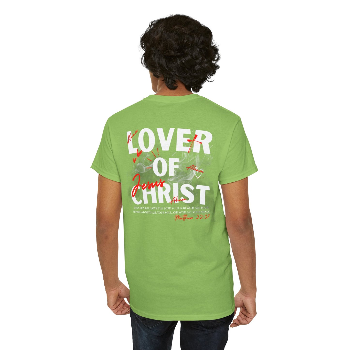 Lover of Christ : Matthew 22:37 Shirt