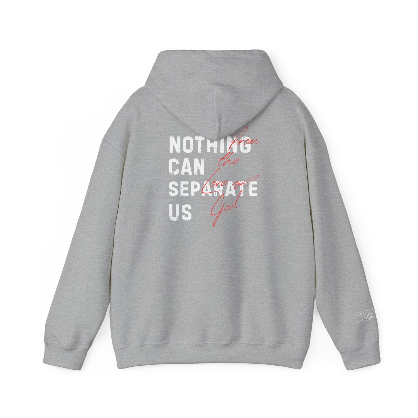 Nothing Can Separate Us (Romans 8:38) Hoodie
