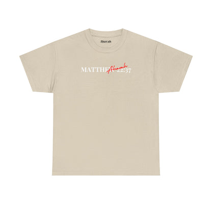 Lover of Christ | Matthew 22:37 T-Shirt