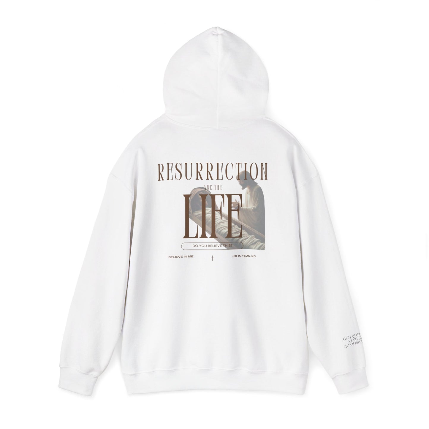 Resurrection and the Life | John 11:25 Hoodie