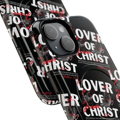 "Lover of Christ" Magnetic Case