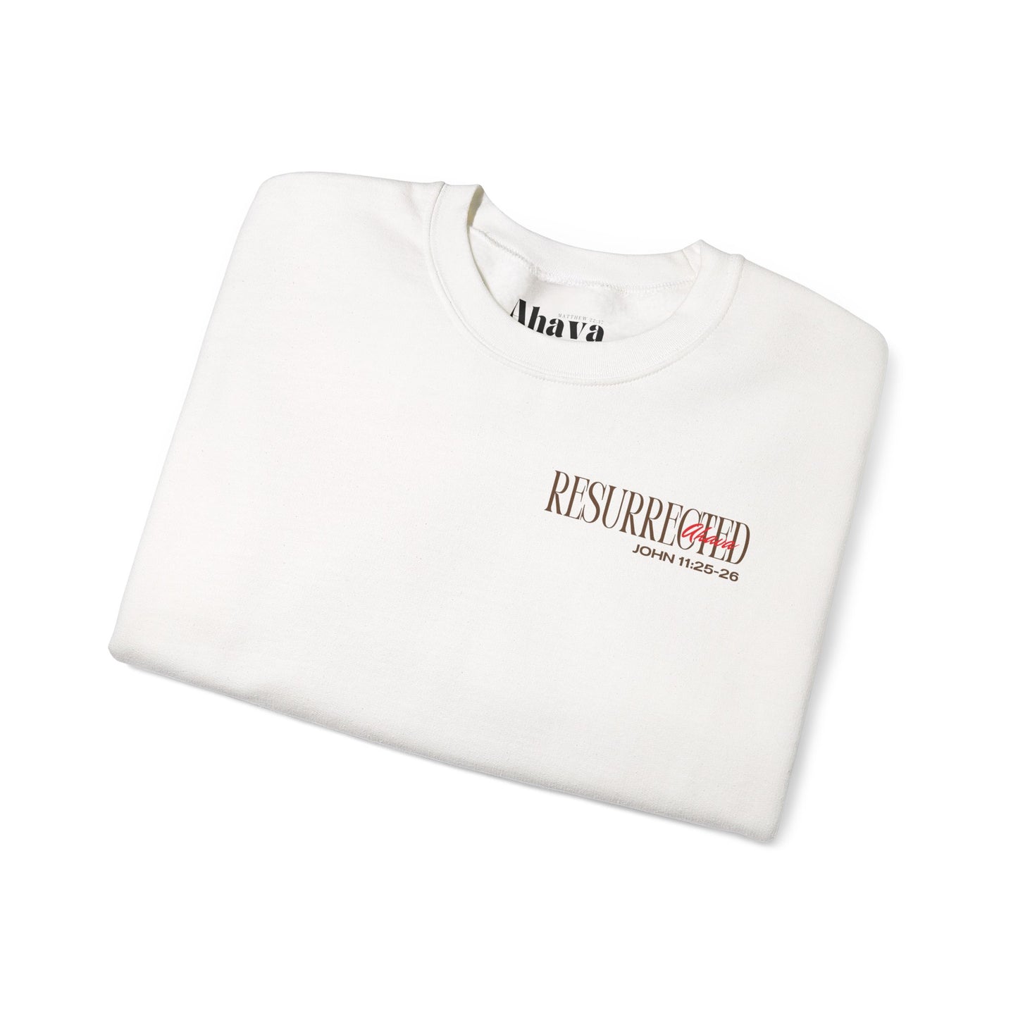 Resurrection and the Life | John 11:25 Sweatshirt