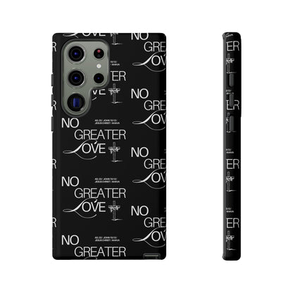 "No Greater Love" Black Phone Case