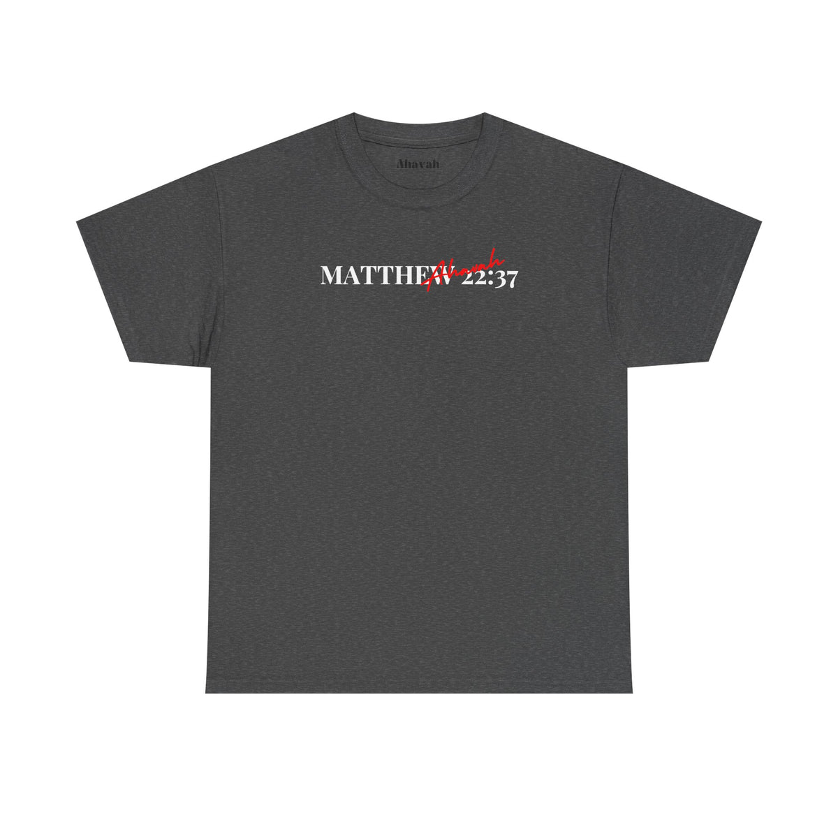 Lover of Christ | Matthew 22:37 T-Shirt