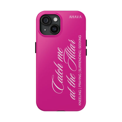 "Catch Me at the Altar" Hot Pink Phone Case