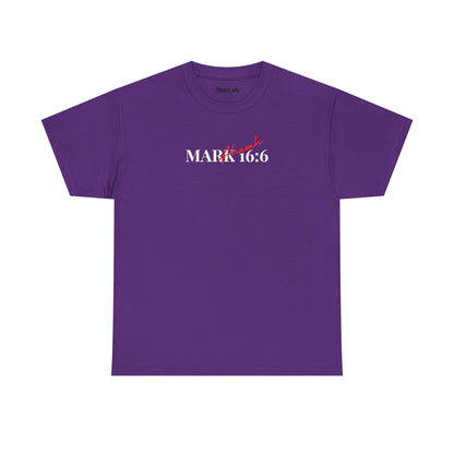 He is Risen | Mark 16:6 T-Shirt