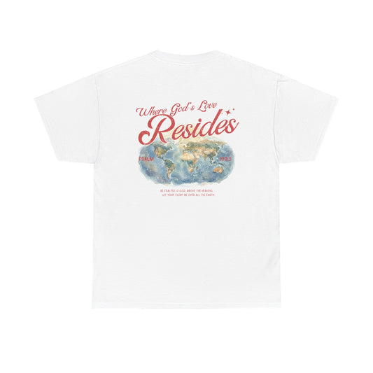 Where God’s Love Resides Tee | Red (Psalm 108:5)
