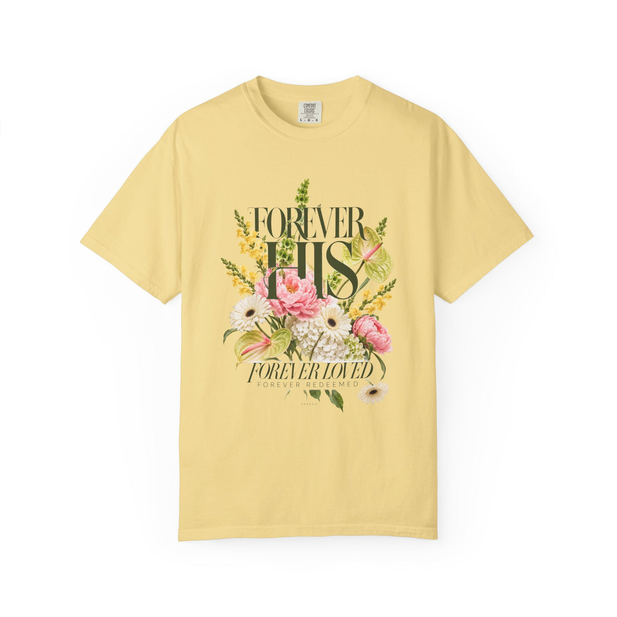 Forever His | Promise Garden T-Shirt