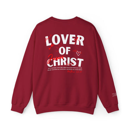 Lover of Christ | Matthew 22:37  Sweatshirt