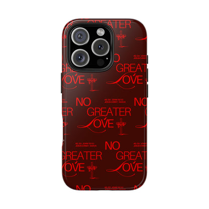 No Greater Love Phone Case Red | John 15:13 Scripture Case | Bold Christian Gift for Men & Women | Tough Protective Case