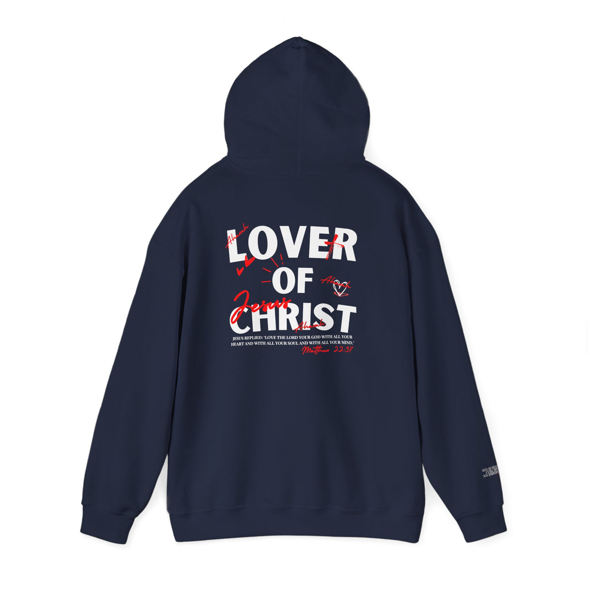 Lover of Christ | Matthew 22:37 Hoodie