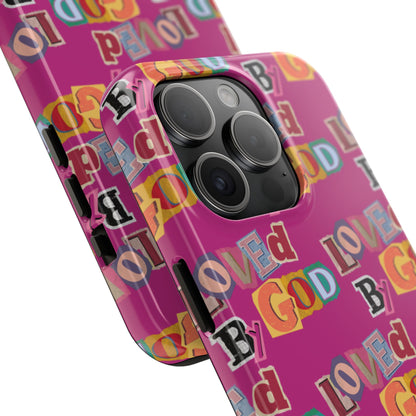 "Loved by God" Pink Phone Case