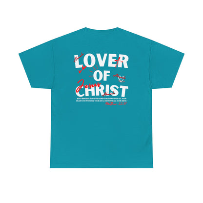Lover of Christ | Matthew 22:37 T-Shirt