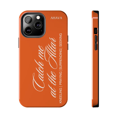 "Catch Me at the Altar" Orange Phone Case