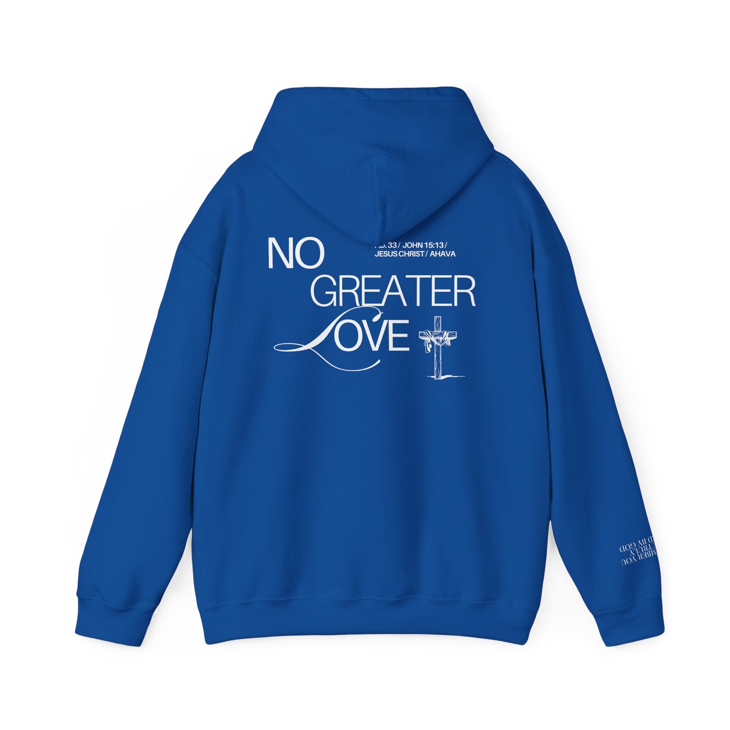 “No Greater Love” – John 15:13 Hoodie