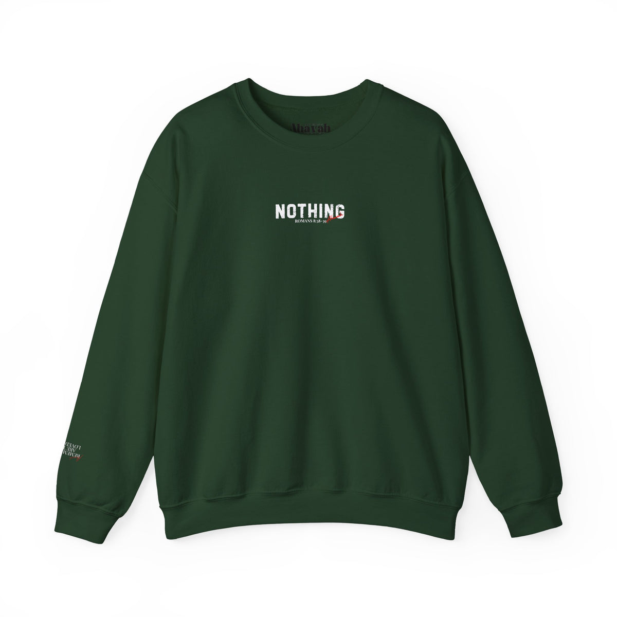 Nothing Can Separate Us (Romans 8:38)  Sweatshirt