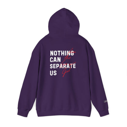 Nothing Can Separate Us (Romans 8:38) Hoodie
