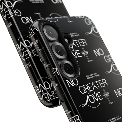 "No Greater Love" Black Phone Case