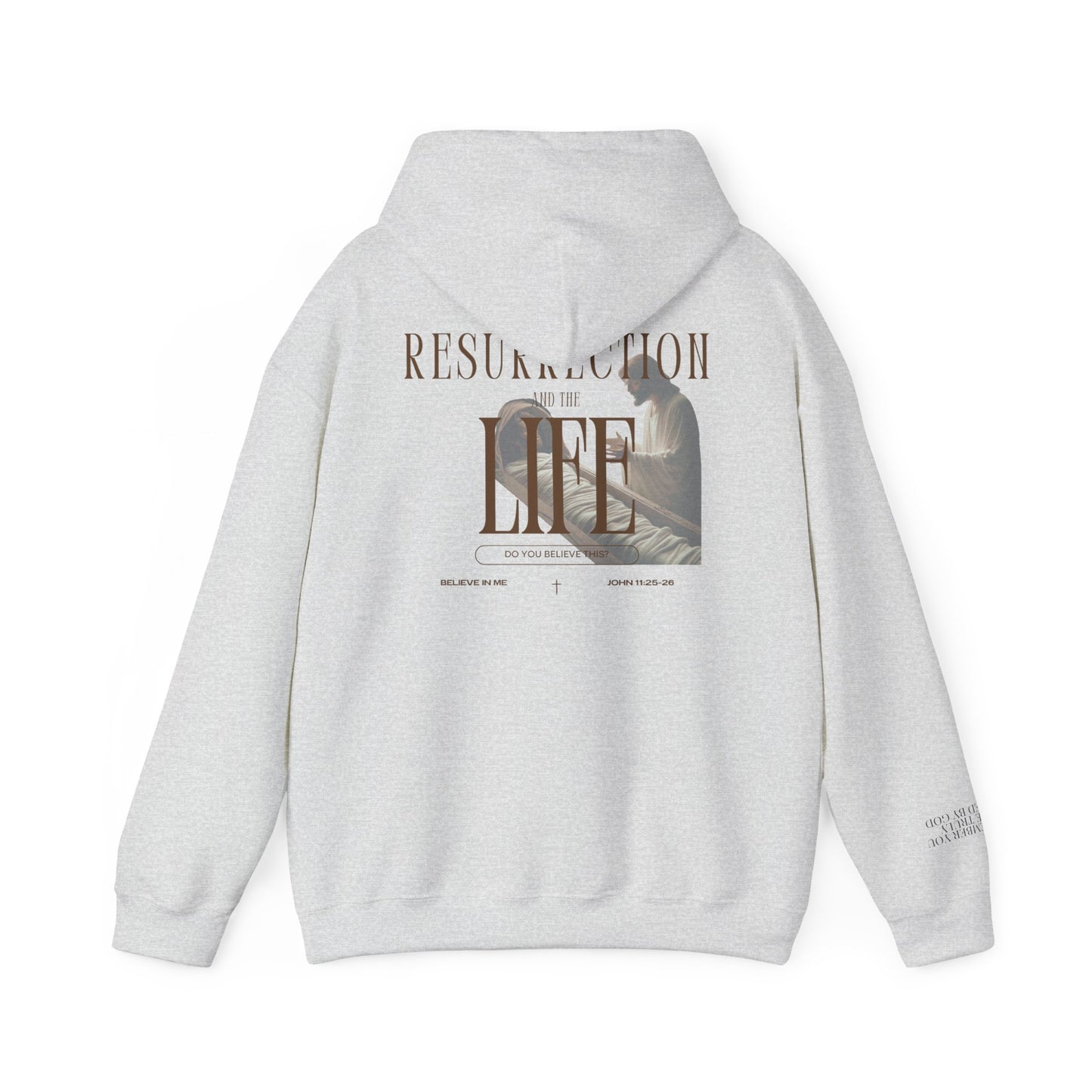 Resurrection and the Life | John 11:25 Hoodie