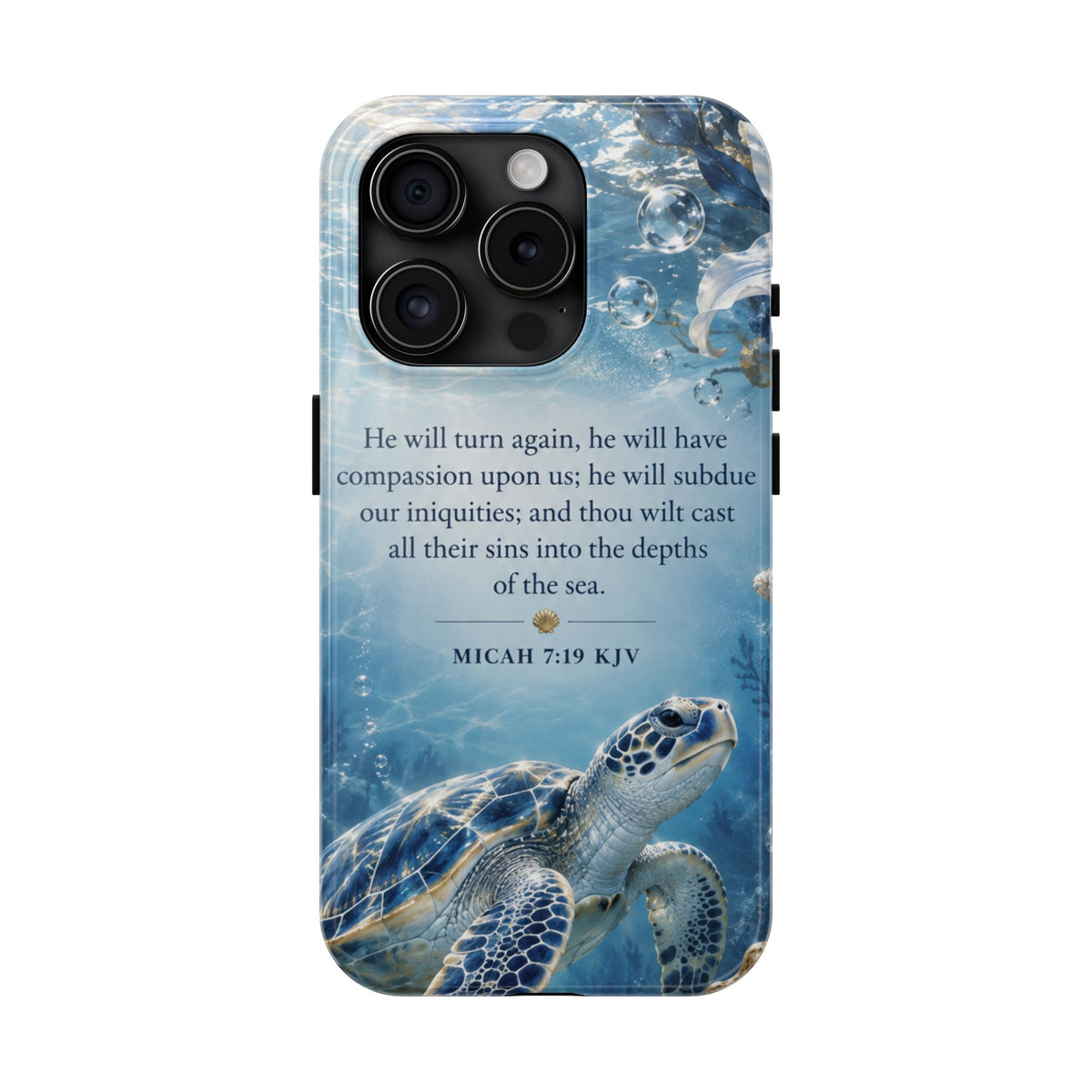 Sea Turtle | Micah 7:19 KJV Tough Phone Case