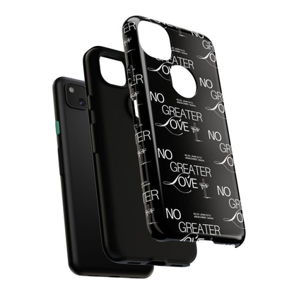 "No Greater Love" Black Phone Case