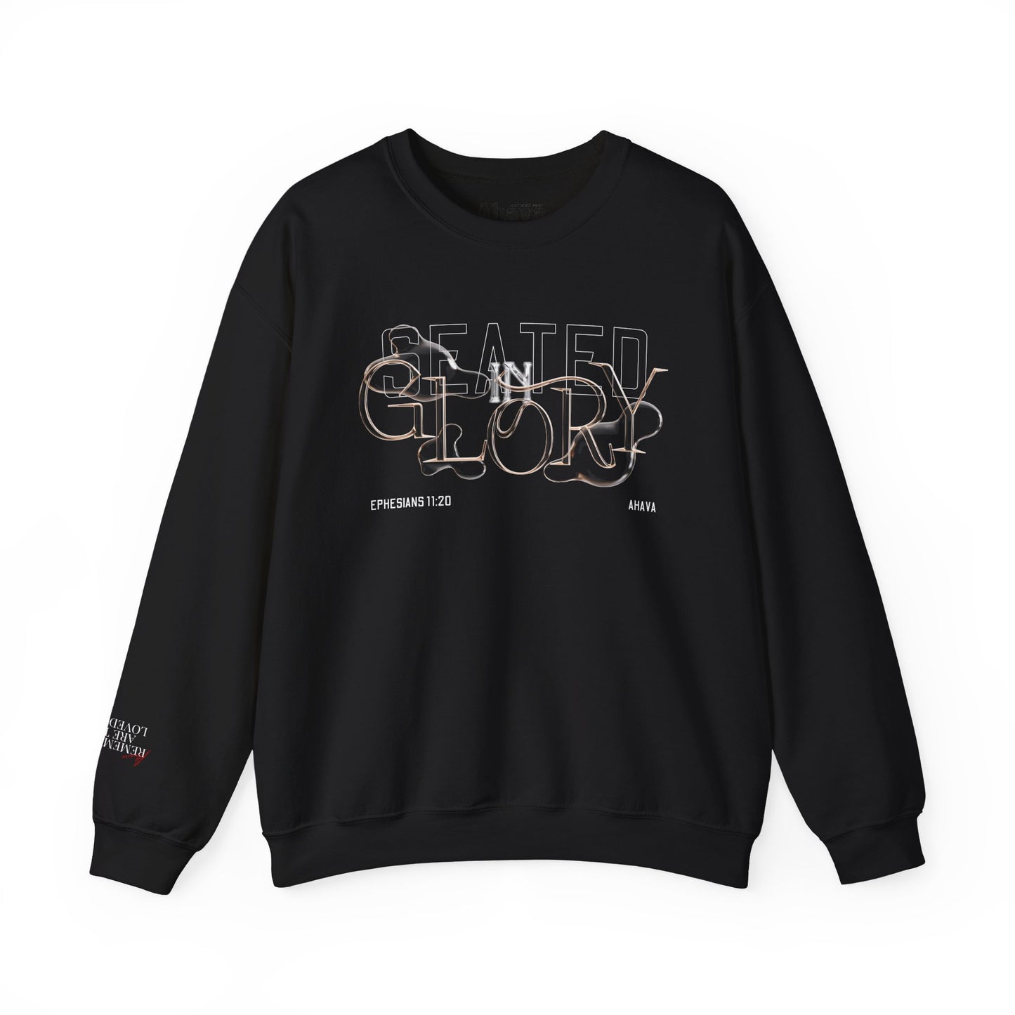 Seated in Glory |  Ephesians 1:20 Sweatshirt