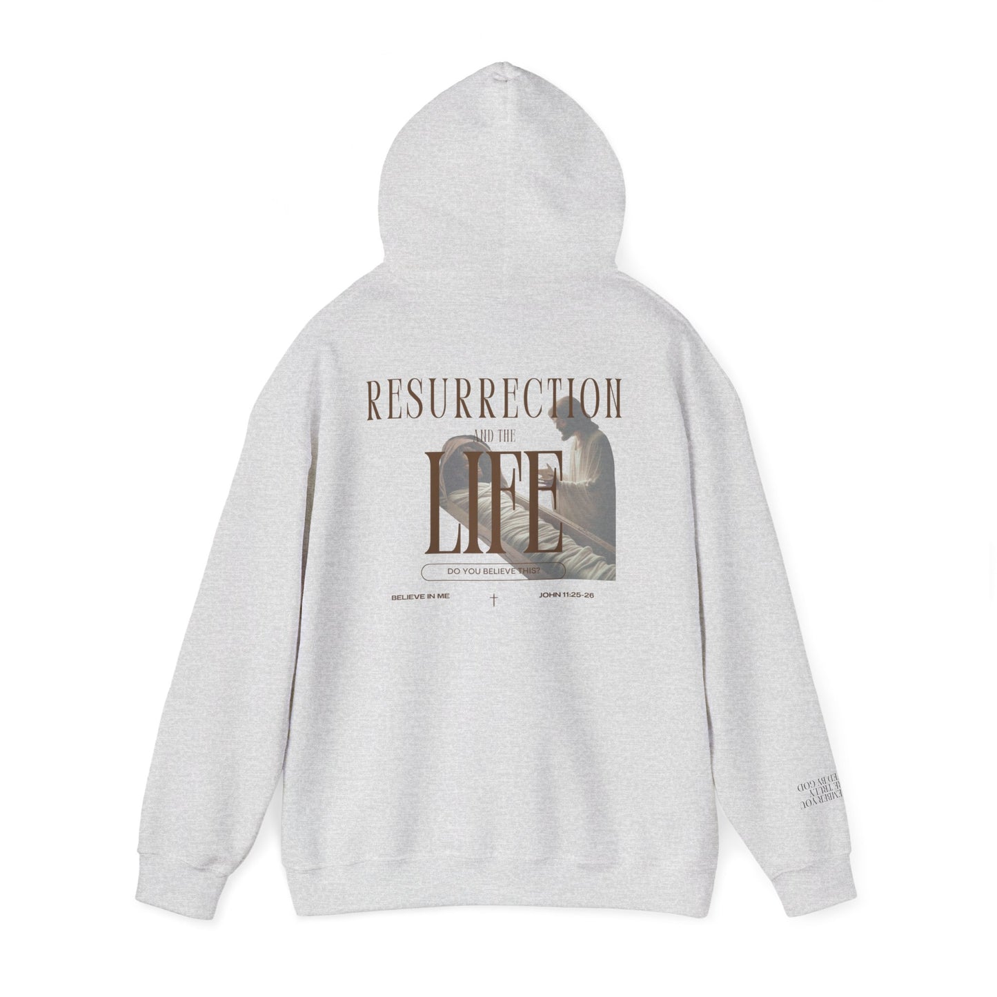 Resurrection and the Life | John 11:25 Hoodie