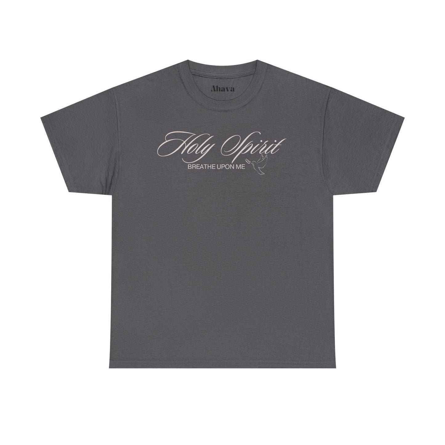 Holy Spirit, Breathe Upon Me –  Shirt
