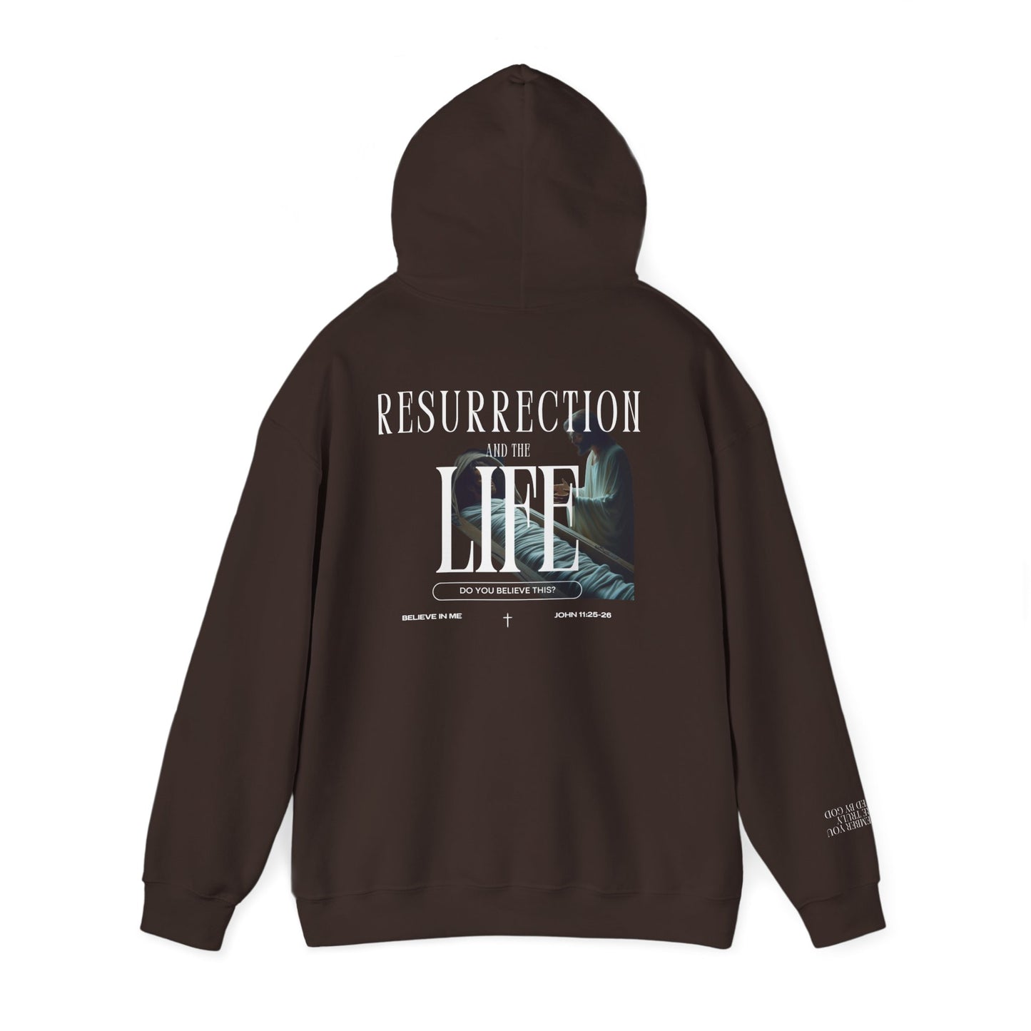 Resurrection and the Life | John 11:25 Hoodie