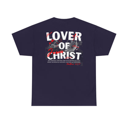Lover of Christ : Matthew 22:37 Shirt
