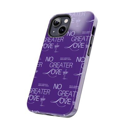 "No Greater Love" Purple Phone Case