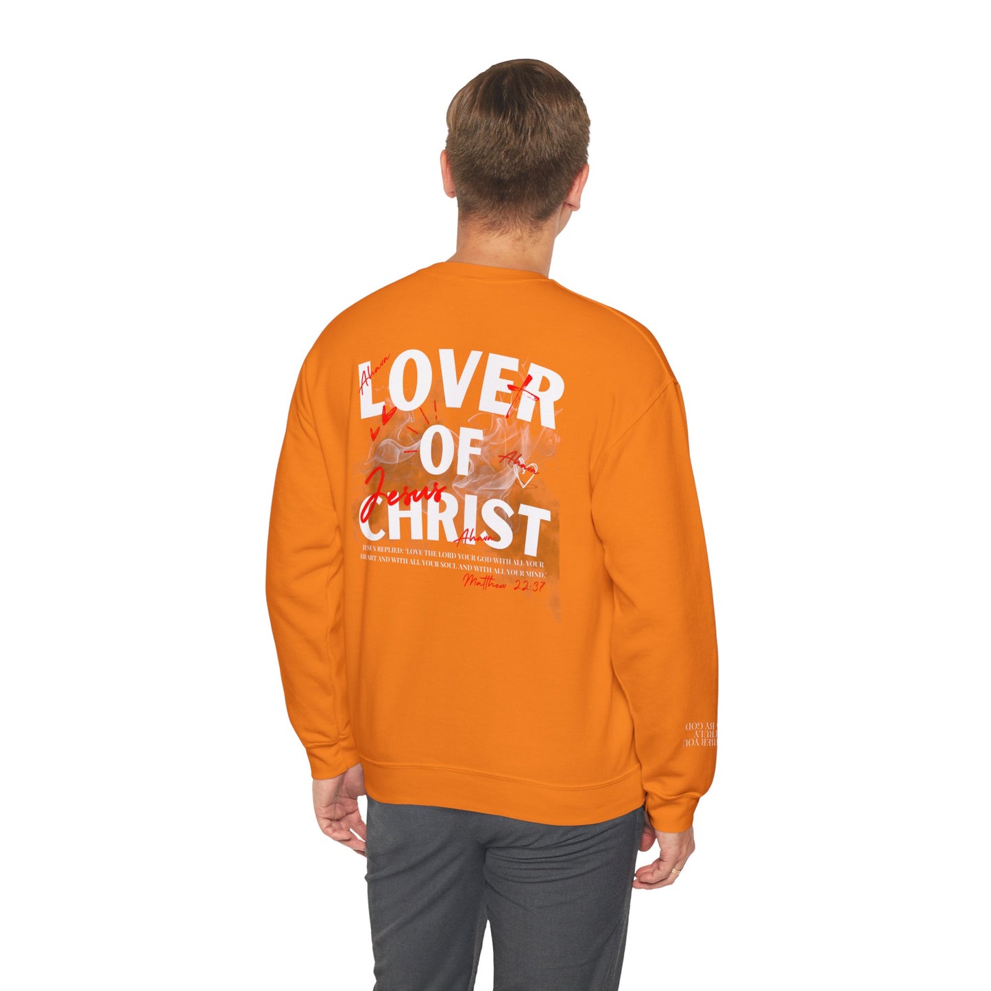 Lover of Christ Sweatshirt | Matthew 22:37