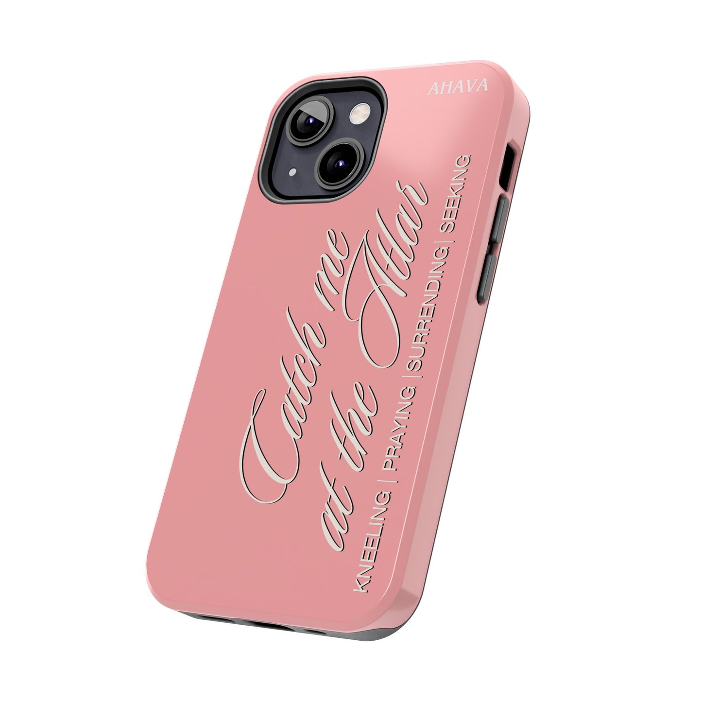 "Catch Me at the Altar" Dusty Rose Phone Case