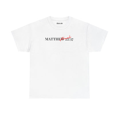 Lover of Christ | Matthew 22:37 T-Shirt