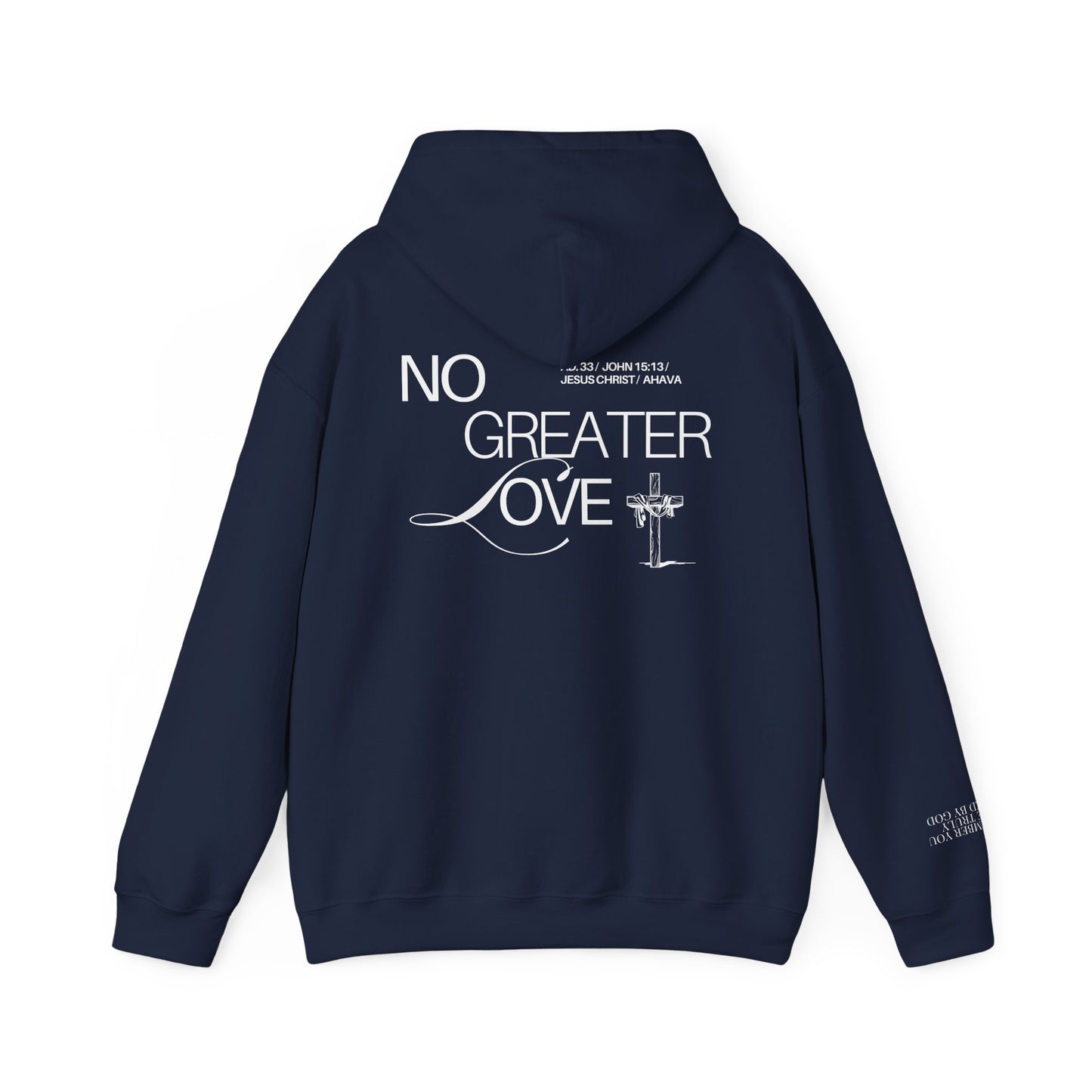“No Greater Love” – John 15:13 Hoodie