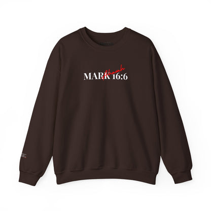 He is Risen | Mark 16:6 Sweatshirt