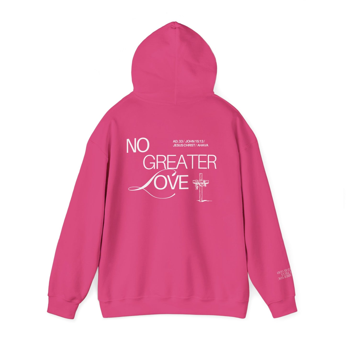 “No Greater Love” – John 15:13 Hoodie