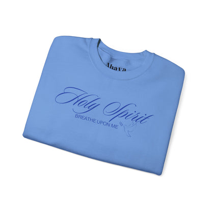 Holy Spirit, Breathe Upon Me – Sweatshirt 🕊️
