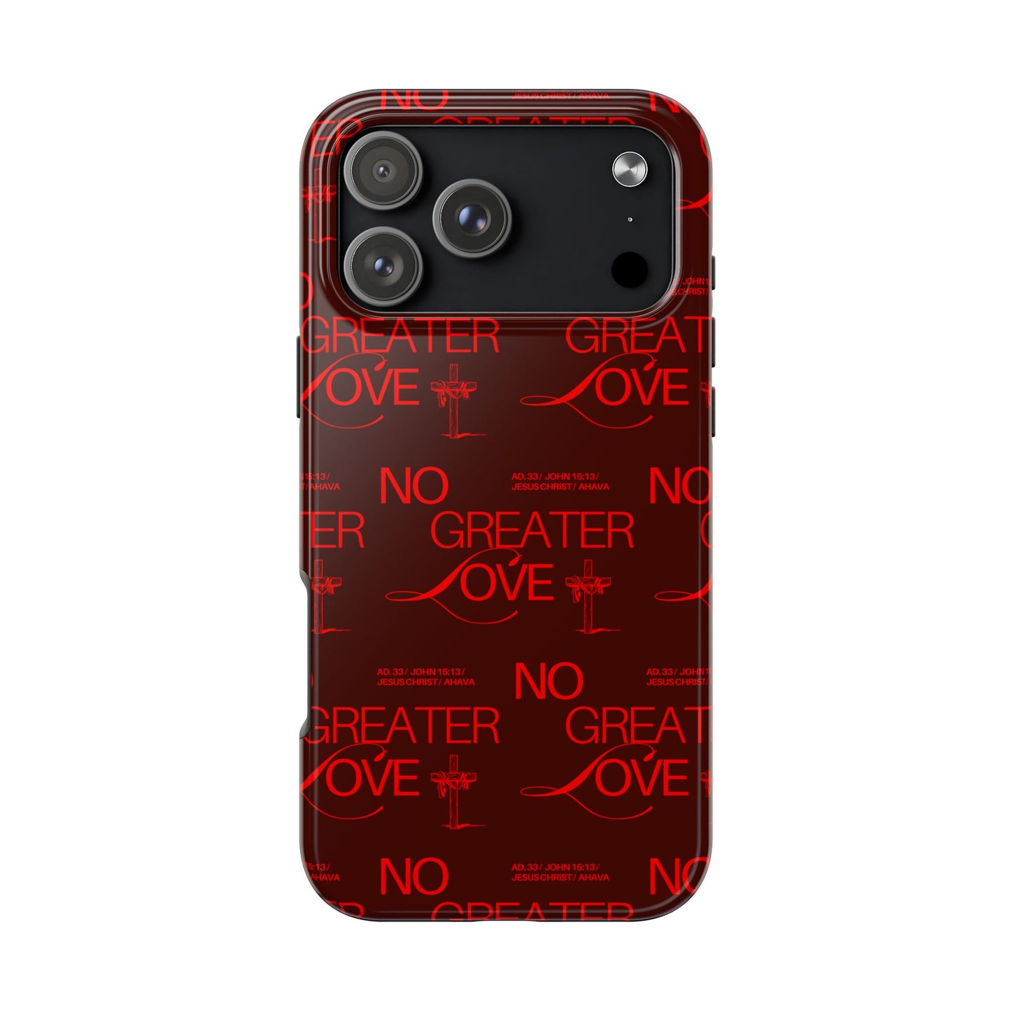 No Greater Love Phone Case Red | John 15:13 Scripture Case | Bold Christian Gift for Men & Women | Tough Protective Case