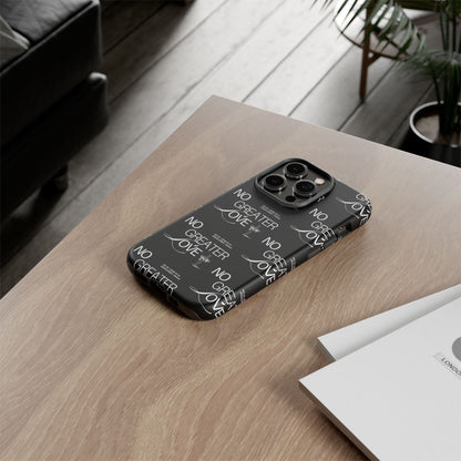 No Greater Love Phone Case Black | John 15:13 Bible Verse Case | Sleek Christian Gift for Men | Tough Minimalist Scripture Cover