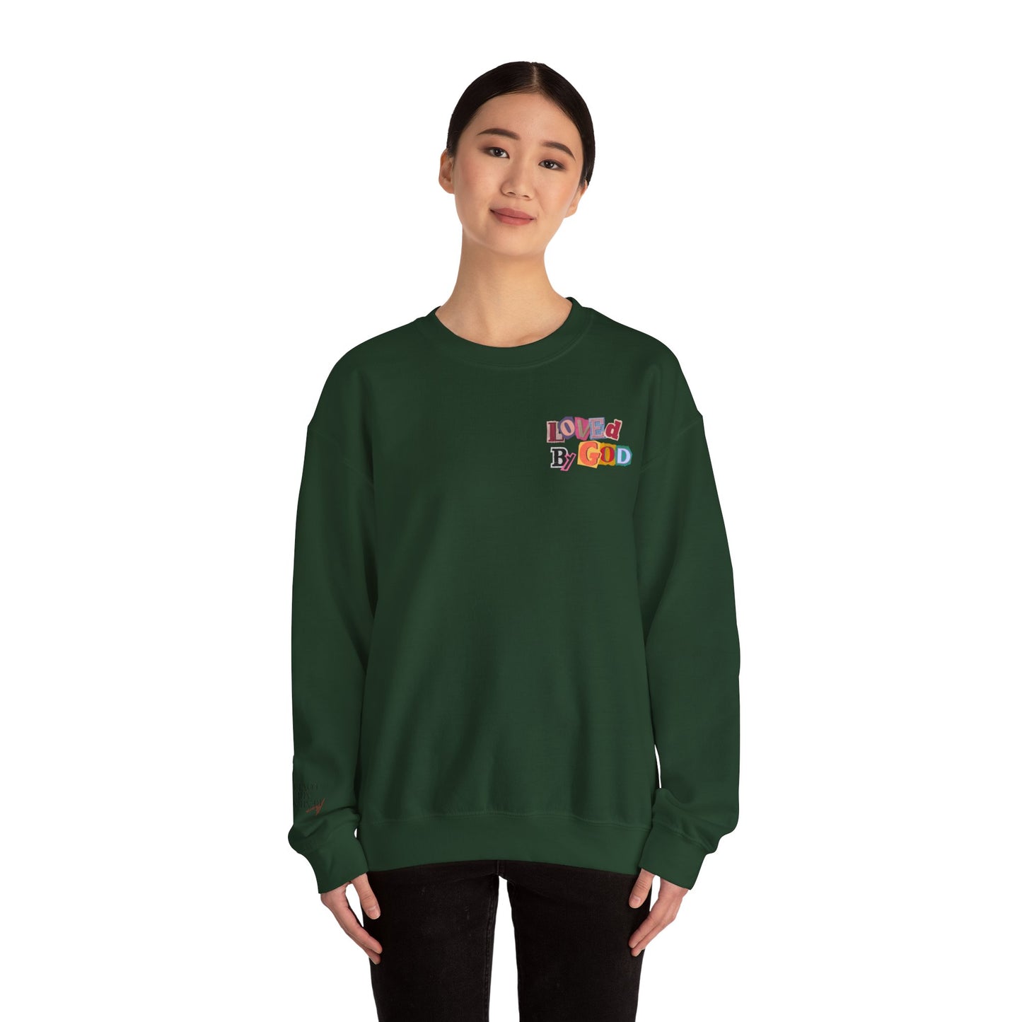 Loved by God Sweatshirt