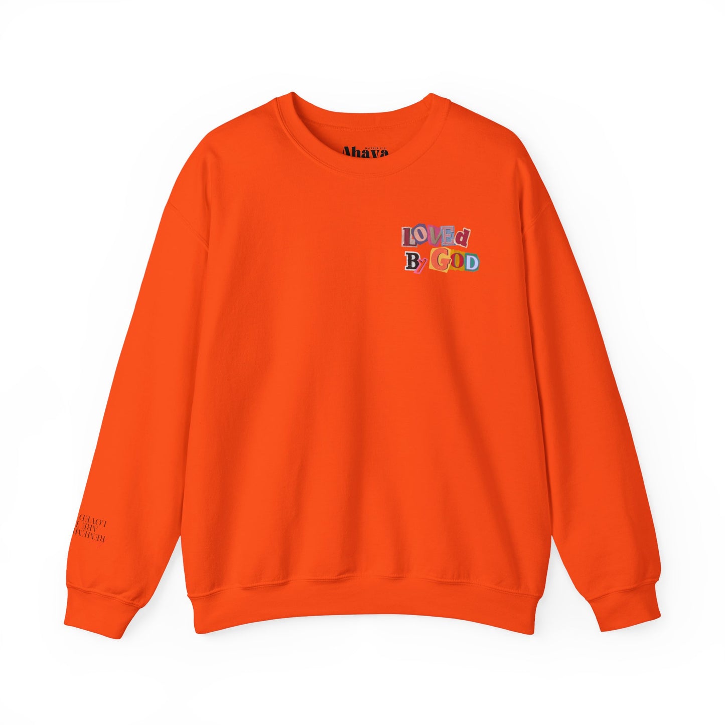 Loved by God Sweatshirt