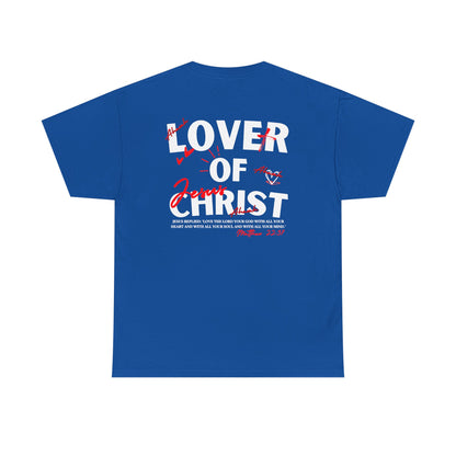 Lover of Christ | Matthew 22:37 T-Shirt