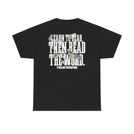Learn to Read, Then Read the Word Tee