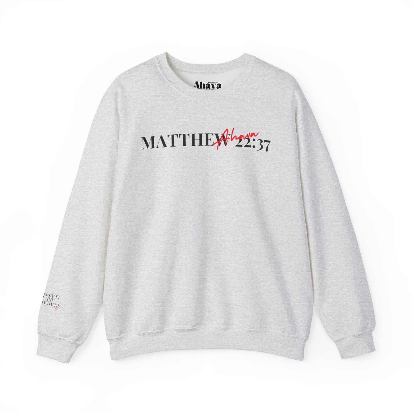 Lover of Christ Sweatshirt | Matthew 22:37